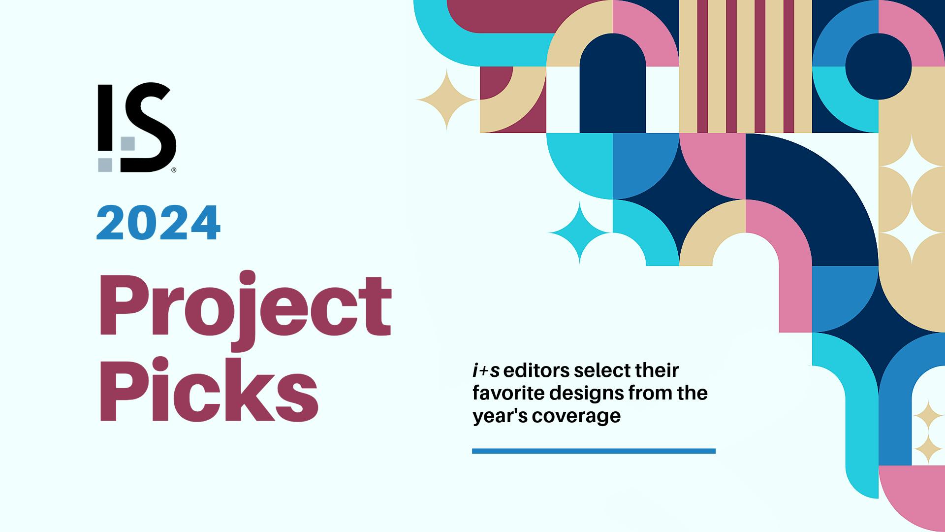 i+s 2024 Project Picks