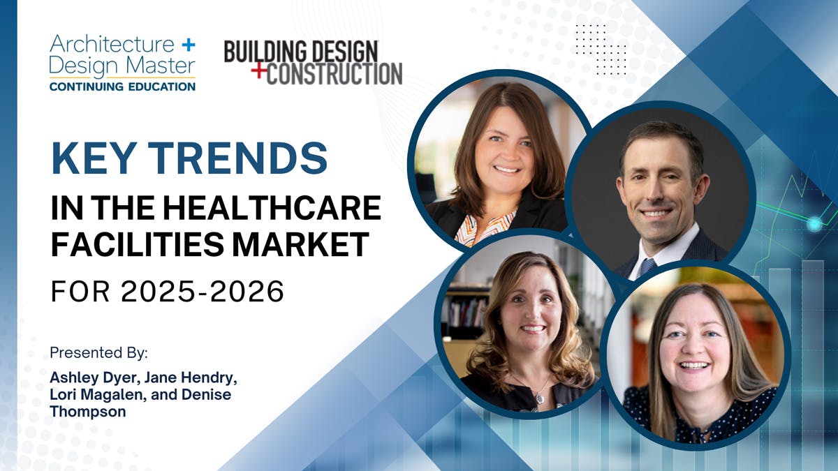 Key trends in the healthcare design market will be presented by a panel including Ashley Dyer, Jane Hendry, Lori Magalen, and Denise Thompson